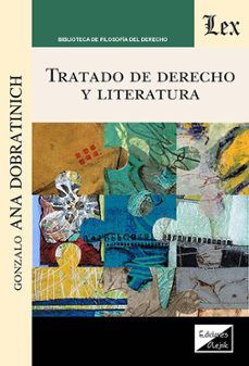 tratado de derecho y literatura-gonzalo ana dobratinich-9789564077901