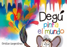 degu pinta el mundo (ebook)-christian lungenstrass-9789569002601