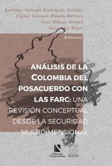 analisis de la colombia del posacuerdo con las farc (ebook)-emilmar sulamit rodríguez caldera-carlos antonio pinedo herrera-ana milena molina-9789585103801