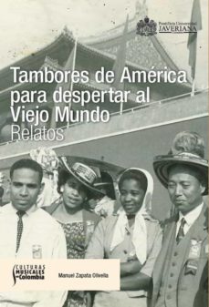 tambores de américa para despertar al viejo mundo (ebook)-9789585119901