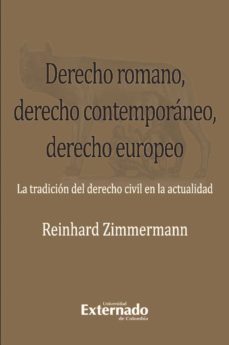 derecho romano, derecho contemporaneo, derecho europeo. (ebook)-reinhard zimmermann-9789587106701