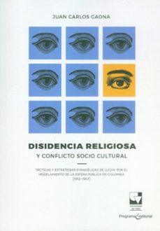disidencia religiosa y conflicto socio cultural (ebook)-juan carlos gaona-9789587656701