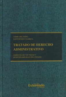 tratado de derecho administrativo, tomo v. derecho de víctimas y responsabilidad del estado. pendiente (ebook)-jaime orlando santofimio gamboa-9789587728101