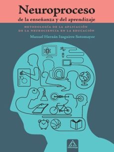 neuroproceso de la enseñanza y del aprendizaje-manuel hernan izaguirre sotomayor-9789587782301