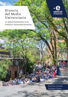 historia del medio universitario (ebook)-nicholás esteban malagón gómez-9789587819601