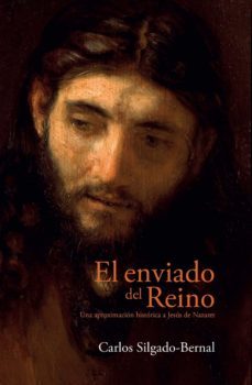 el enviado del reino. una aproximacion historica a jesus de nazaret (ebook)-carlos silgado bernal-9789587845501
