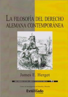 la filosofia del derecho alemana contemporanea (ebook)-james e herget-9789587903201