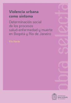 violencia urbana como sintoma (ebook)-elis borde-9789587948301