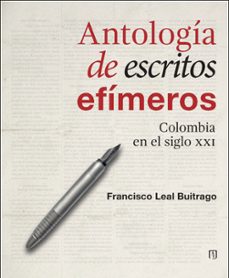 antologia de escritos efimeros (ebook)-francisco leal buitrago-9789587983401