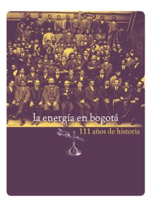 la energía en bogotá. 111 años de historia. (ebook)-9789588321301