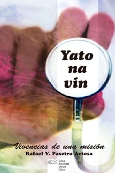 yato na vin. vivencias de una mision (ebook)-rafael venancio paseiro ariosa-9789592247901