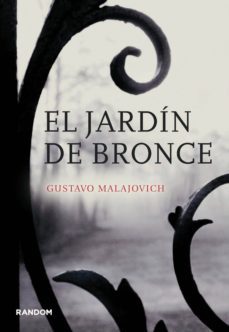 el jardin de bronce (version española) (ebook)-gustavo malajovich-9789872931001