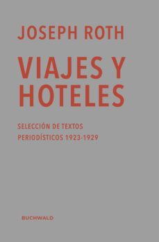 viajes y hoteles (ebook)-joseph roth-9789874864901