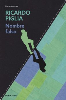 nombre falso (ebook)-ricardo piglia-9789875669901