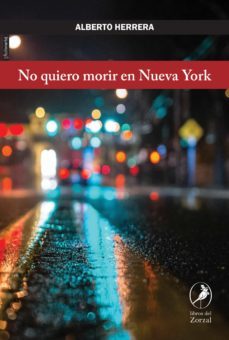 no quiero morir en nueva york (ebook)-alberto herrera-9789875995901