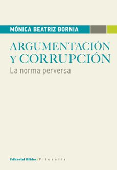 argumentacion y corrupcion (ebook)-monica bornia-9789876914901
