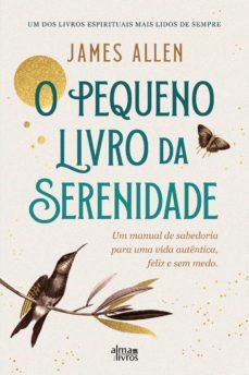 o pequeno livro da serenidade (ebook)-james allen-9789895700301