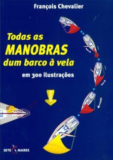 todas as manobras dum barco a vela- (ebook)-françois chevalier-9789898128201