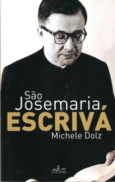 so josemaria escriva (ebook)-michele dolz-9789899207301
