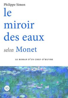 le miroir des eaux selon monet (ebook)-philippe simon-9791031206301