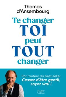 te changer toi peut tout changer (ebook)-thomas d ansembourg-9791033920601