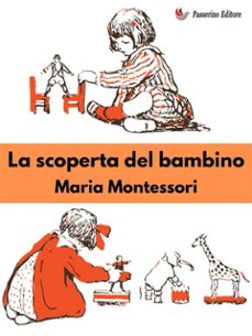 la scoperta del bambino (ebook)-maria montessori-9791223001301