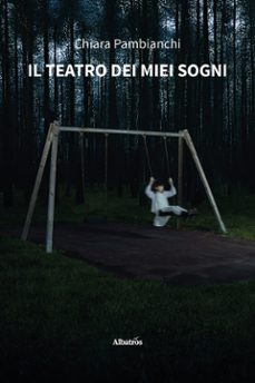 il teatro dei miei sogni (ebook)-chiara pambianchi-9791223612101