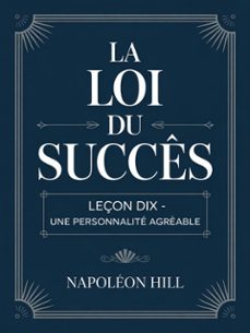 la loi du succès leçon dix - une personnalite agreable (traduit) (ebook)-napoleon hill-9791224403401