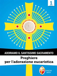 adoriamo il santissimo sacramento. vol.1 (ebook)-9791256390601