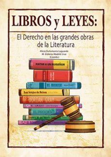 libros y leyes: el derecho en las grandes obras de la literatura (ebook)-alicia duñaiturria laguarda-maría dolores madrid cruz-9791370065201