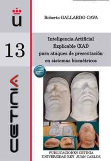 inteligencia artificial explicable (xai) para ataques de presenta cion en sistemas biometricos-roberto gallardo cava-9791370069001