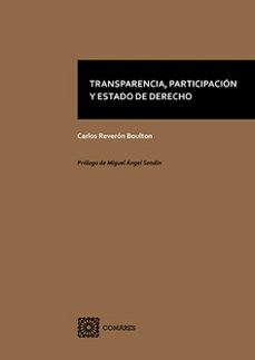 transparencia, participación y estado de derecho-carlos reveron boulton-9791370330101