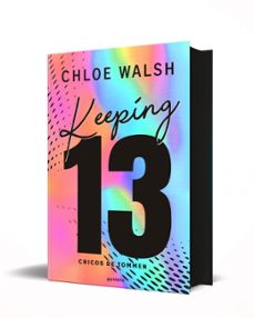 keeping 13  (ed. especial) (los chicos de tommen 2)-chloe walsh-9791387598501