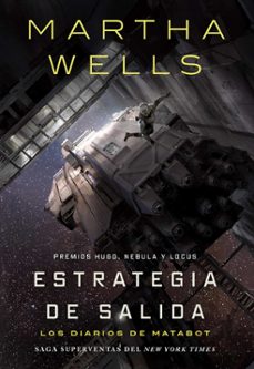 los diarios de matabot: estrategia de salida-martha wells-9791387711801
