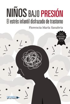 niños bajo presión-florencia maria sanabria-9791387717001