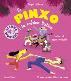 en pinxo i la musica llatina. llibre musical-magali le huche-9791387782801