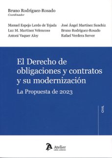 el derecho de obligaciones y contratos y su modernizacion. la pro puesta de 2023-bruno rodriguez rosado-9791387867201