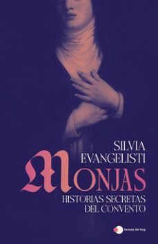 monjas: historias secretas del convento (ebook)-silvia evangelisti-9791387869601