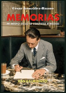 memorias (3ª ed.)-cesar gonzalez-ruano-9791387939601
