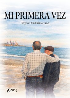 mi primera vez-gregorio castellano vidal-9791388234101