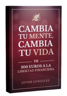 cambia tu mente, cambia tu vida-javier l. gonzalez hontecillas-9791399043501