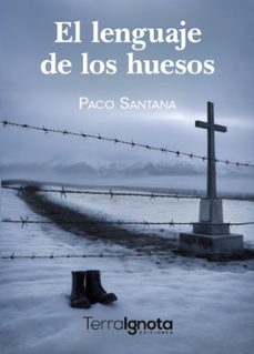 el lenguaje de los huesos-paco santana-9791399117301