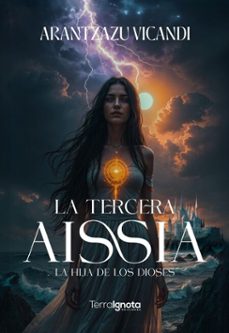 la tercera aissia. la hija de los dioses (ebook)-arantzazu vicandi-9791399155501