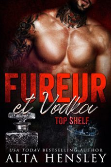 fureur &amp; vodka: dark romance au cur dune societe secrète (ebook)-alta hensley-9798201153601