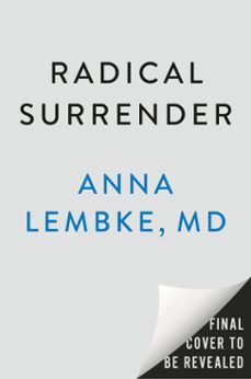radical surrender (ebook)-anna lembke-9798217044801
