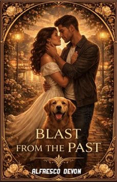 blast from the past (ebook)-alfresco devon-9798224610501