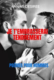 je tembrasserai tendrement (ebook)-annais désirée-9798227820501