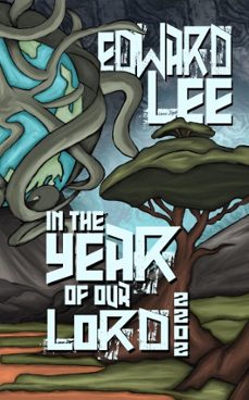 in the year of our lord: 2202 (ebook)-edward lee-9798230659501