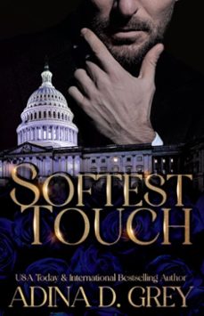 softest touch (ebook)-adina d. grey-9798231080601