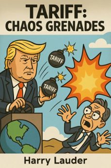 tariff: chaos grenades (ebook)-harry iauder-9798232039301